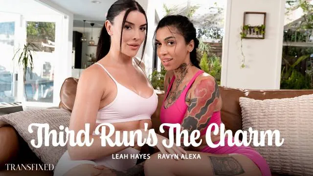 Ravyn Alexa, Leah Hayes - Third Runs The Charm 