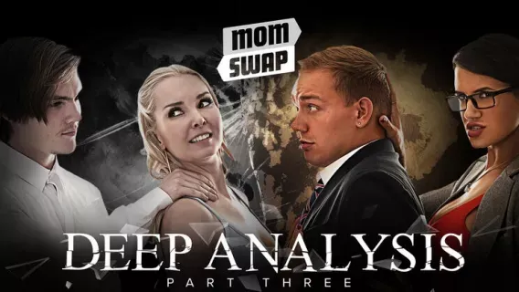 A Transformative Session: A Deep Analysis Extended Cut ※ Joshua Lewis, Tyler Cruise, Penny Barber ※ Mom Swap 